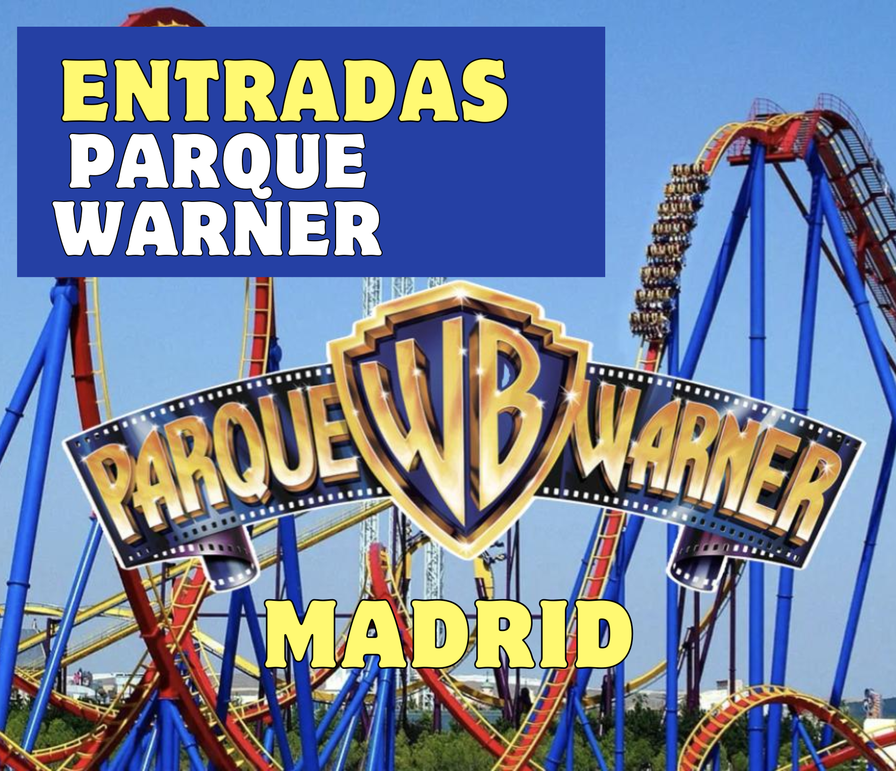 Entradas Parque Warner de Madrid